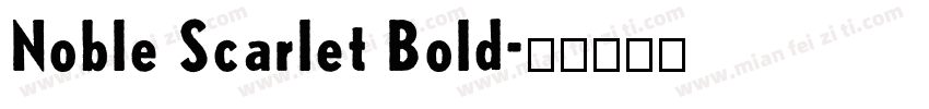 Noble Scarlet Bold字体转换